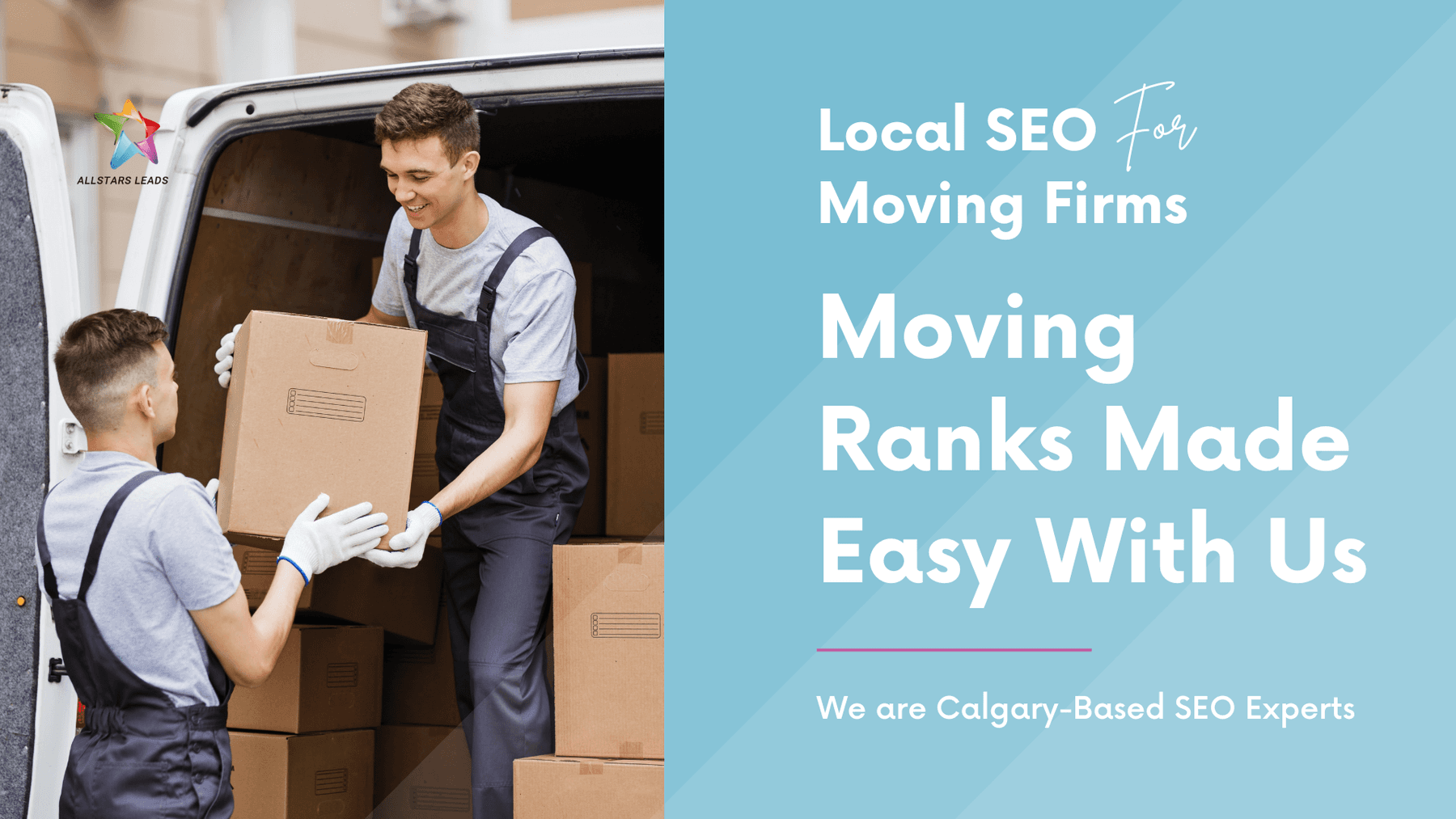 All Stars Leads presentation slide 'Local SEO for Moving Firms: Moving Ranks Made Easy With Us' with two movers loading a van