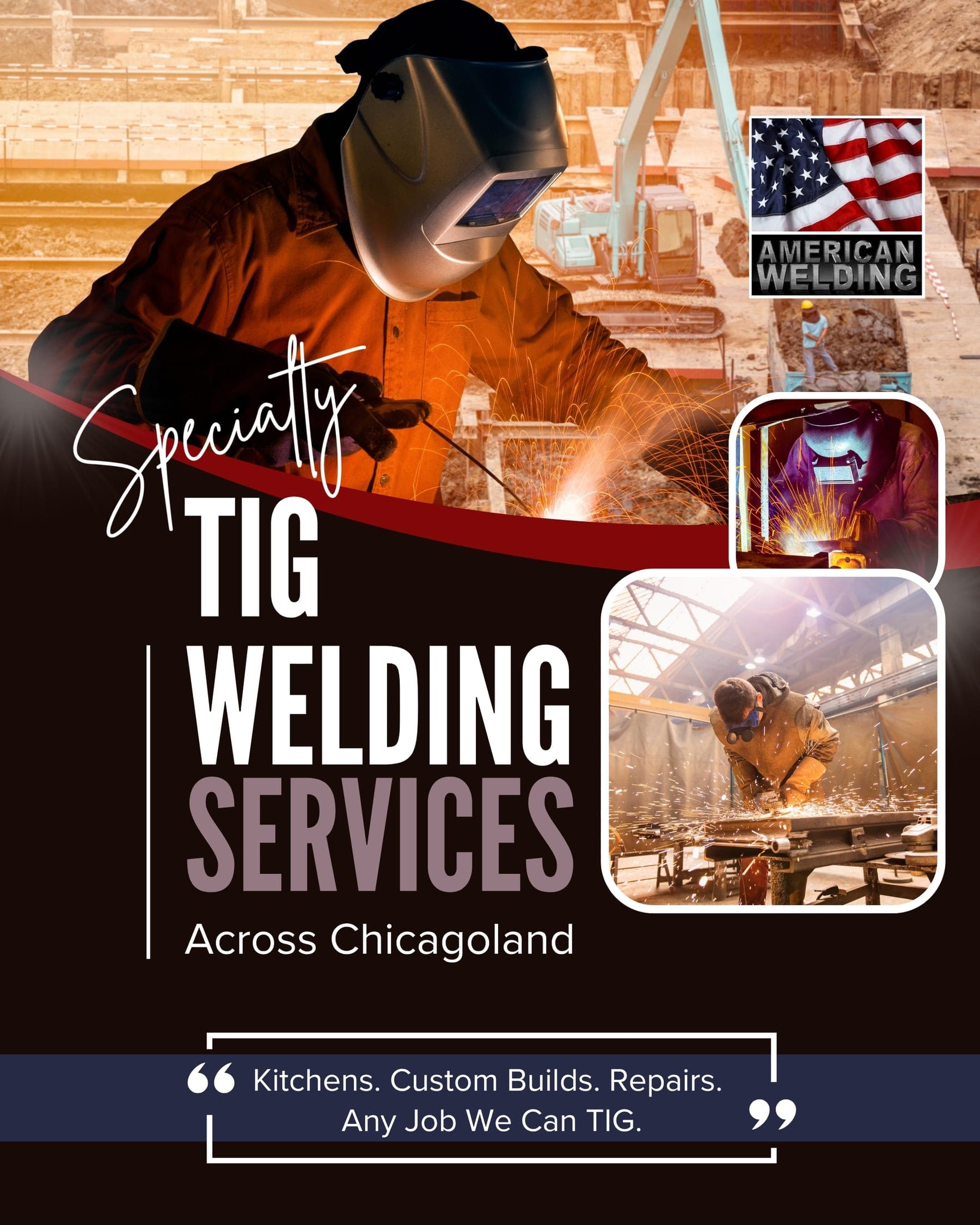 Poster 'Specialty TIG Welding Services Across Chicagoland' with a script accent and TIG welding photos on a dark rust background