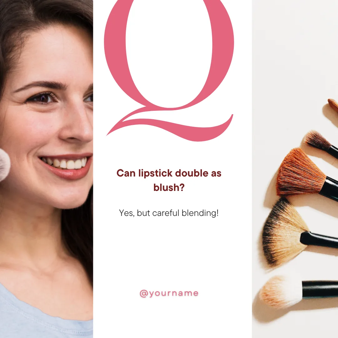Q&A — Can Lipstick Double as Blush? — graphic designed by Sundas Waqar