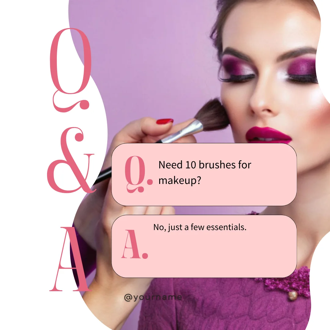 Q&A — Need 10 Brushes for Makeup? — graphic designed by Sundas Waqar