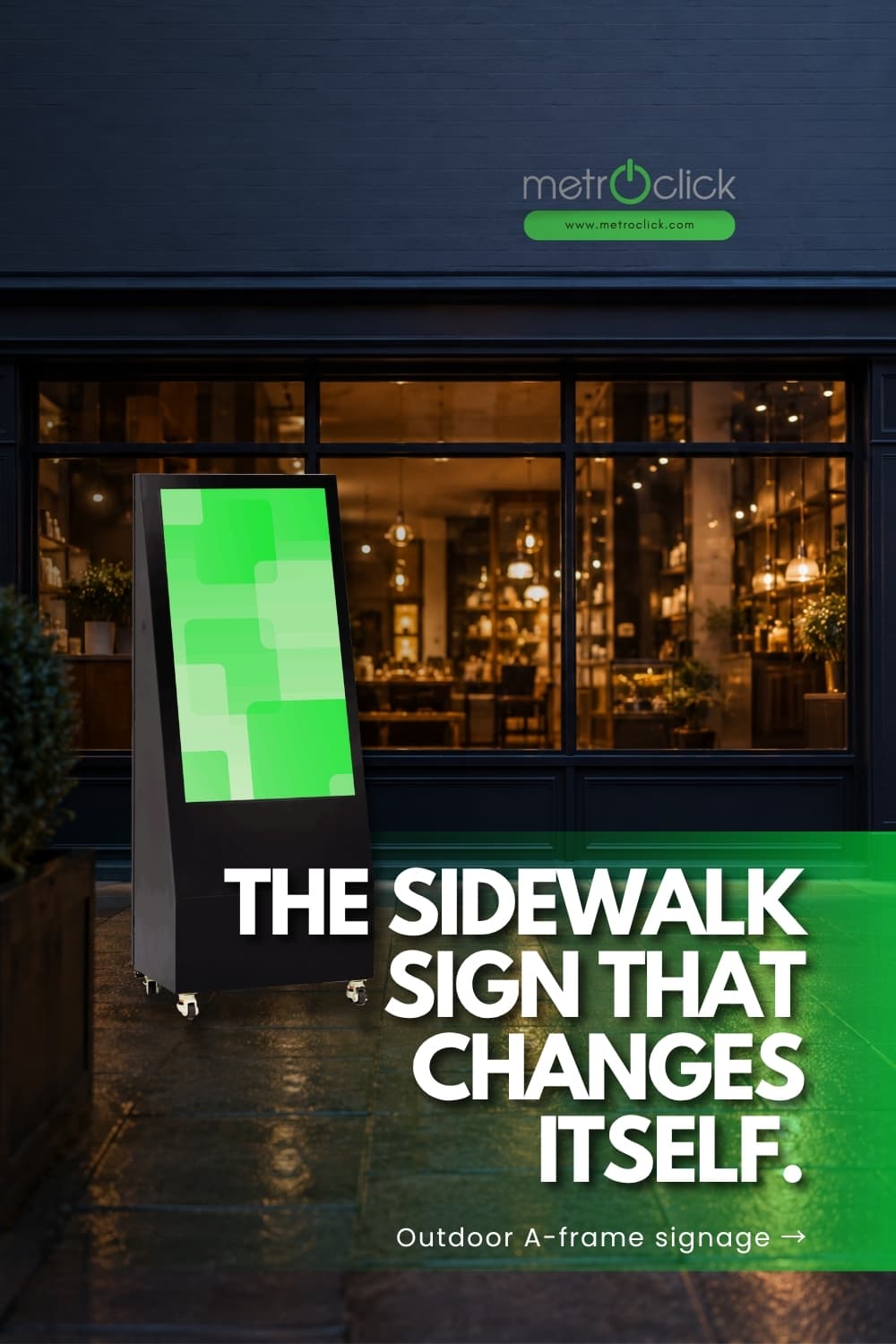 MetroClick pin 'The Sidewalk Sign That Changes Itself' showing a digital A-frame sign outside a lit shopfront at night