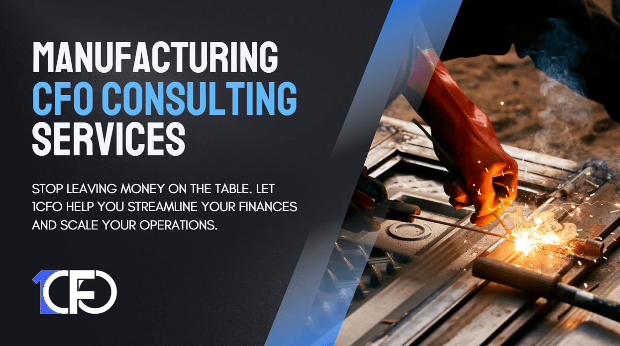 Landscape banner reading 'Manufacturing CFO Consulting Services: Stop leaving money on the table' on dark slate beside a welder throwing sparks.